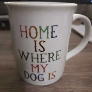 Fringe‎ studio Home Is Where My Dog Is Coffee Mug Novelty